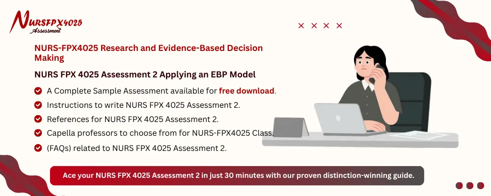 NURS FPX 4025 Assessment 2 Applying an EBP Model