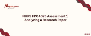 NURS FPX 4025 Assessment 1 Analyzing a Research Paper